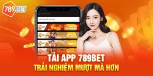 Hướng dẫn tải app 789BET siêu tốc