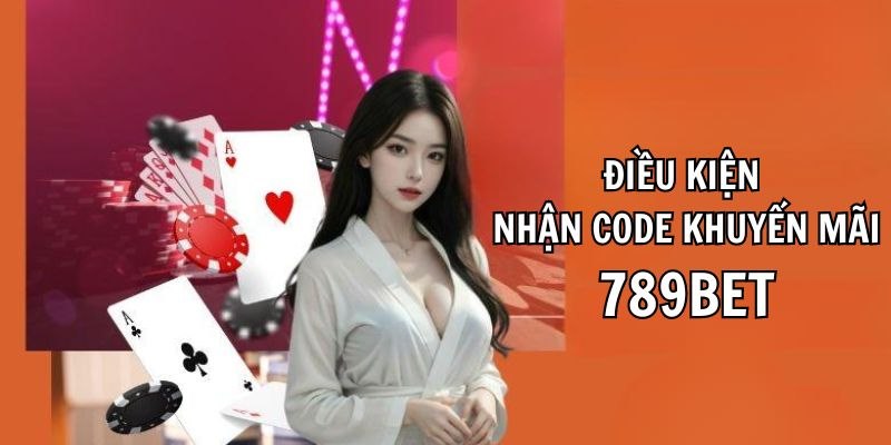 Tìm hiểu về điều kiện áp dụng các chương trình khuyến mãi 789bet